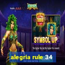 alegria rule 34